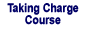 Taking Charge Course